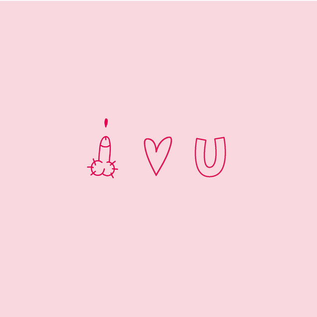 I Love You Naughty Pink Card