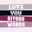 Love You Beyond Words Card