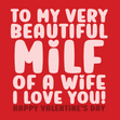 To My Beautiful Milf Of A Wife Valentine's Day Confetti-exploding Greetings Card