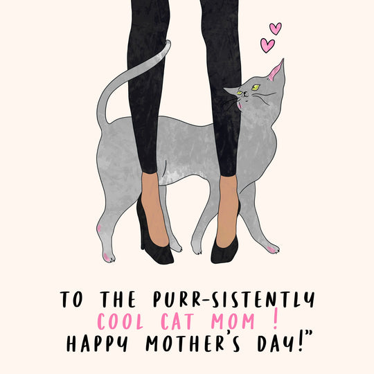 To The Purr-sistently Cool Cat Mom Mother's Day Card