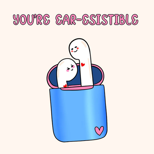 You're Ear-esistible Card