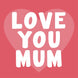 Love You Mum Heart Design Card