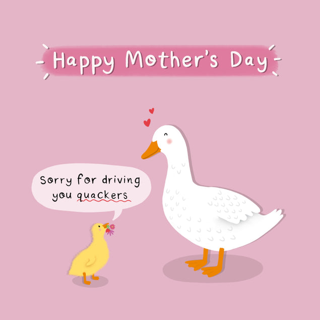 Driving You Quackers Mother's Day Card
