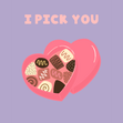 I Pick You Sweets Card