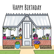 Greenhouse Birthday Card
