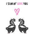 Stinkin' Love You Skunks Confetti-exploding Greetings Card