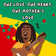 One Love Bob Marley Mother's Day Card