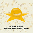 Golden Buzzer For The Best Mum Confetti-exploding Greetings Card