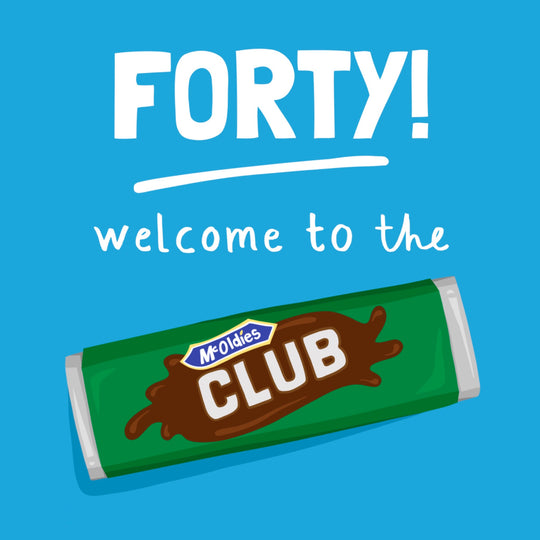 Welcome To The McOldies Club 40th Birthday Card