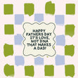 Happy Father's Day It's Love Not DNA That Makes A Dad Card