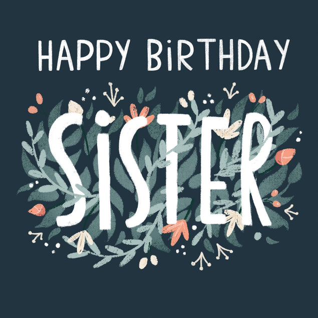 Happy Birthday Sister - Flowers Card