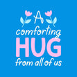 A Comforting Hug From All Of Us Blue Card