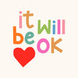 It Will Be Ok Colourful Letters Card