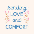 Sending Love And Comfort Card