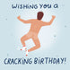 Wishing You A Cracking Birthday! Funny Card