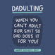 Dadulting Father's Day Card