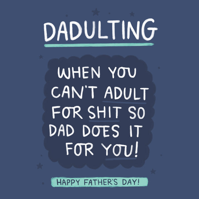 Dadulting Father's Day Card