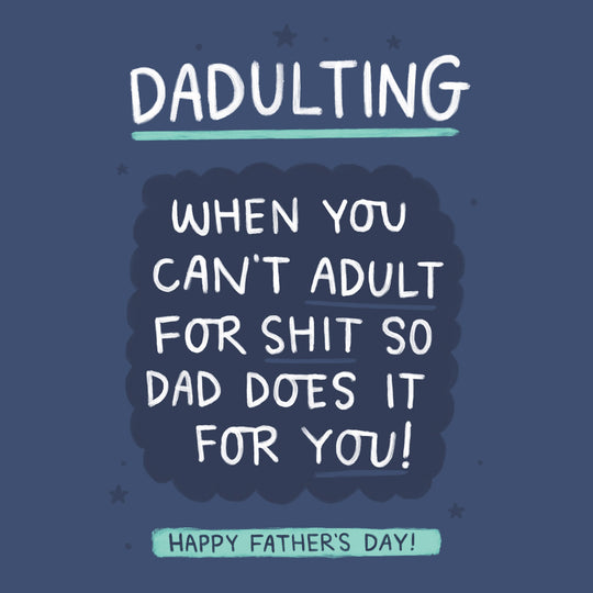 Dadulting Father's Day Card