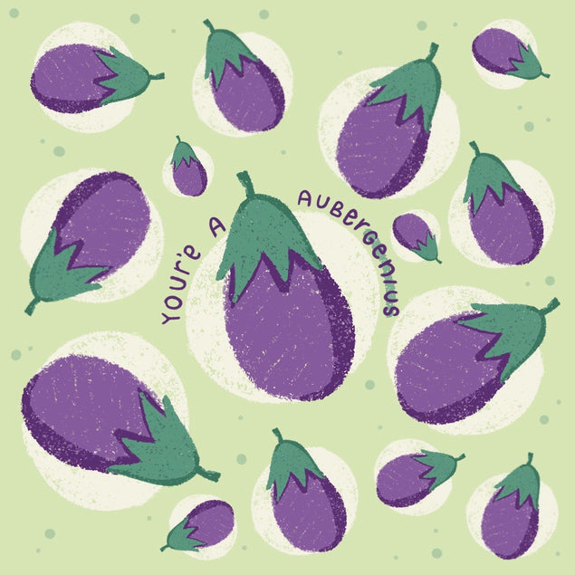 You're A Aubergenius Funny Appreciation Card