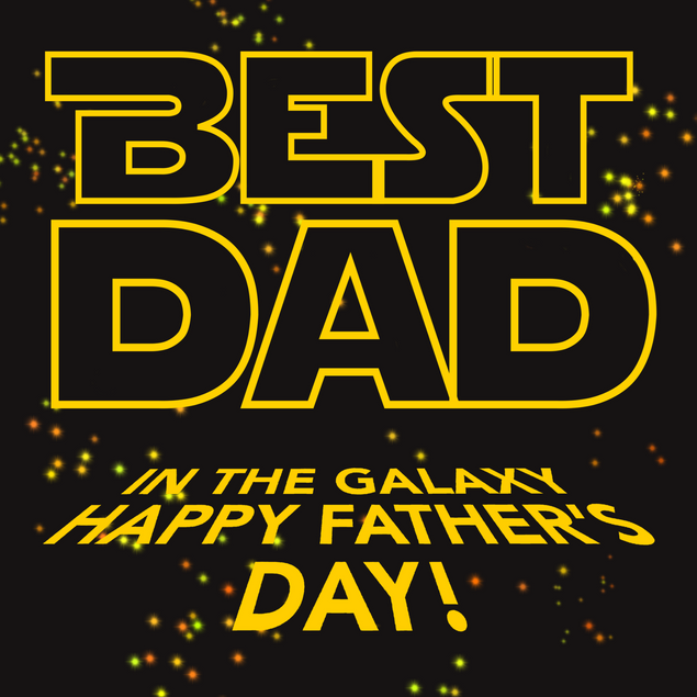 Best Dad In The Galaxy Father's Day Star Wars Themed Card