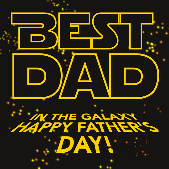 Best Dad In The Galaxy Father's Day Star Wars Themed Card