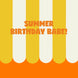 Summer Birthday Babe! Card