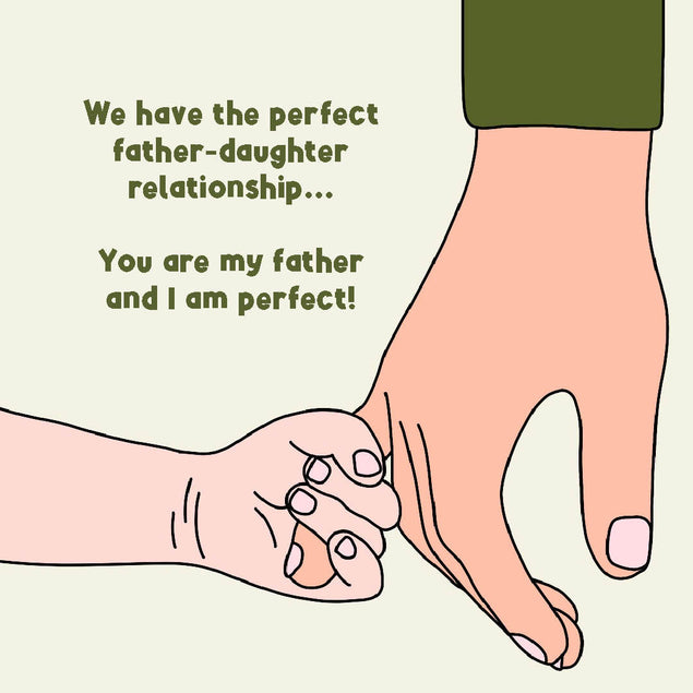 The Perfect Father' Daughter Relationship Funny Confetti-exploding Greetings Card