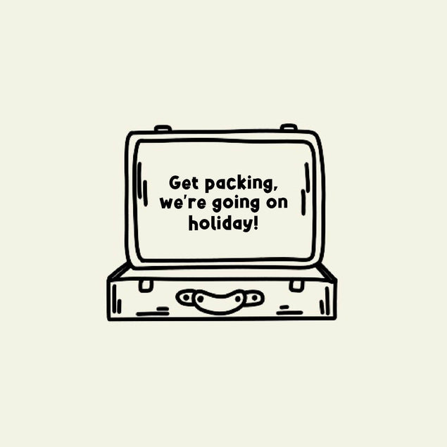 Get Packing, We're Going On Holiday! Card