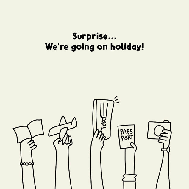Surprise... We're Going On A Holiday! Card