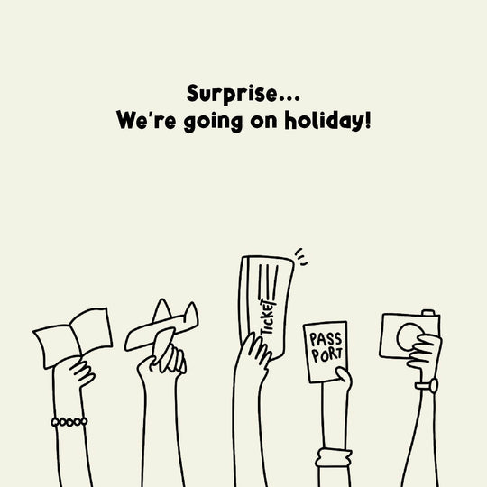Surprise... We're Going On A Holiday! Card