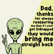 Dad, Thanks Funny Alien Confetti-exploding Greetings Card