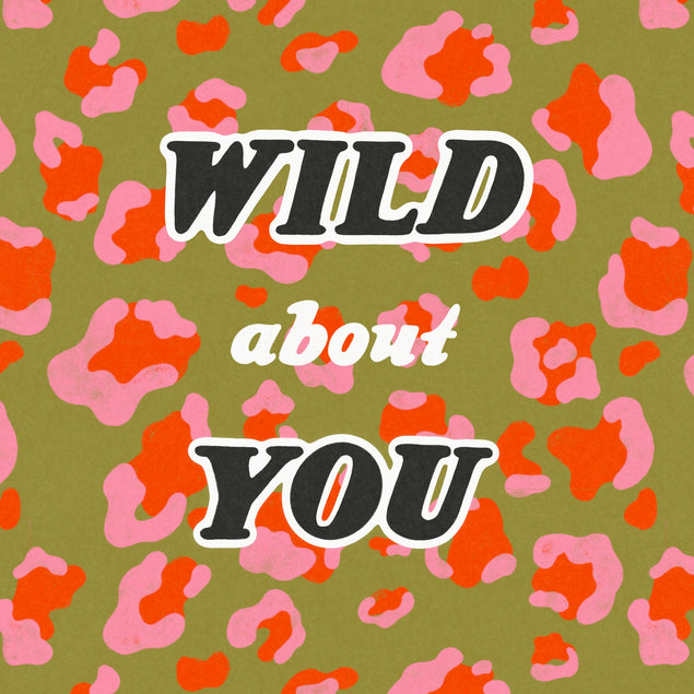 Wild About You Love Confetti-exploding Greetings Card