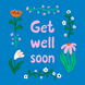 Get Well Soon Floral Design Blue Card