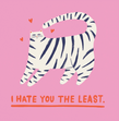 I Hate You The Least Tiger Love Confetti-exploding Greetings Card