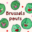 Brussels Pouts - Funny Pun Card