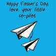 Happy Father's Day, Love, Your Little Co-Pilot Confetti-exploding Greetings Card