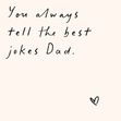 You Always Tell The Best Jokes Dad Confetti-exploding Greetings Card