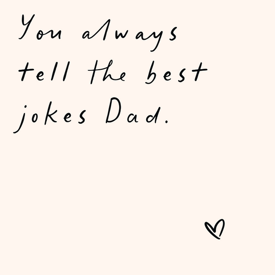 You Always Tell The Best Jokes Dad Card