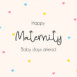 Happy Maternity Baby Days Ahead New Baby Confetti-exploding Greetings Card
