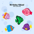Birthday FIshes! Have a Great Day - Colourful Fish Confetti-exploding Greetings Card