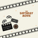 The Birthday Movie Card