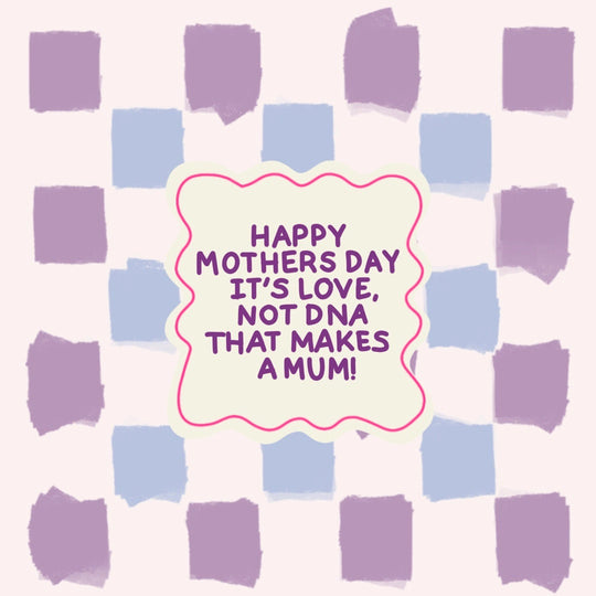 It's Love, Not DNA Foster Mum Mother's Day Card