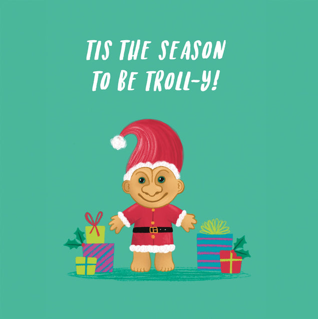 Tis The Season To Be Troll-y Christmas Card