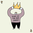 King Of The Dad Jokes! Confetti-exploding Greetings Card
