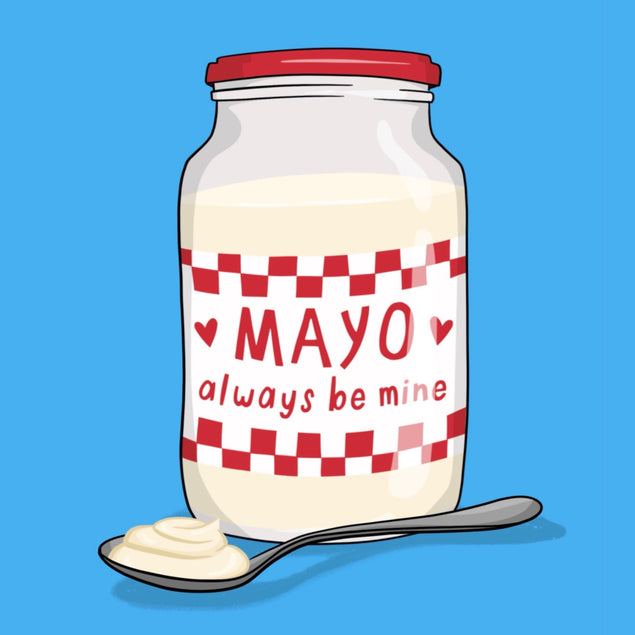 Mayo Always Be Mine Confetti-exploding Greetings Card
