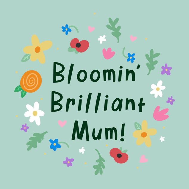 Bloomin' Brilliant Mum! Flower Design Confetti-exploding Greetings Card