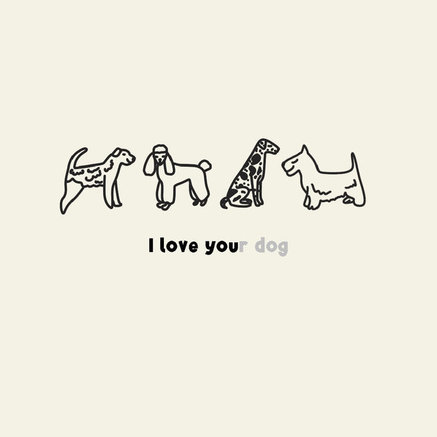 I Love You(r dog) Funny Card