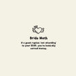 Bride Math - Earning Money Funny Wedding Card