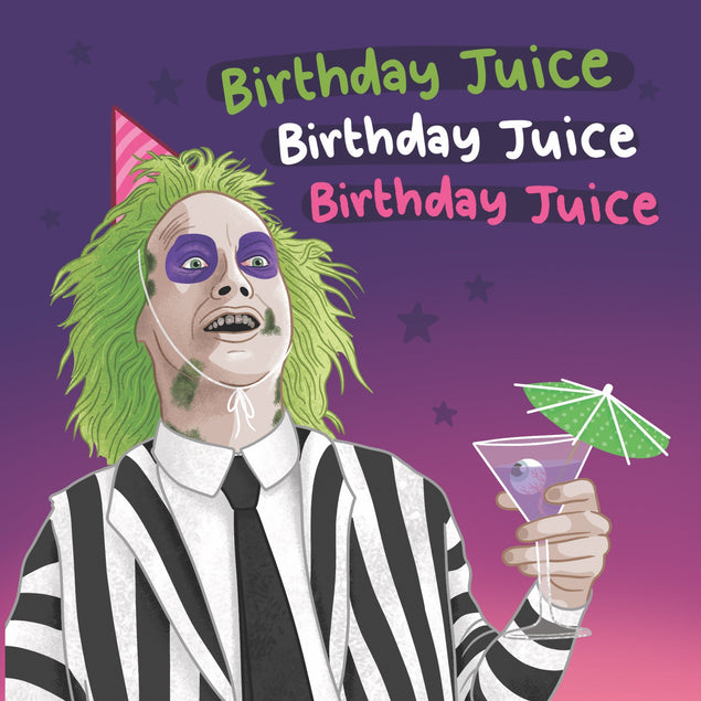 Birthday Juice - Funny Beetlejuice Confetti-exploding Greetings Card
