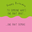 One Part Brat One Part Demure Birthday Card